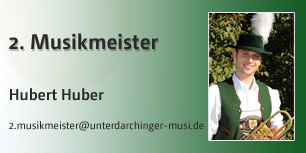 Huber Hubert 2. Musikmeister der Unterdarchinger Musi