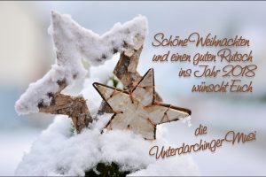 Weihnachtsgruß 2017 der Unterdarchinger Musi